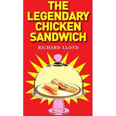 Richard Lloyd - The Legendary Chicken Sandwich - Preis vom 22.09.2026 03:35:57 h Richard Lloyd - The Legendary Chicken Sandwich - Preis vom 22.09.2026 03:35:57 h