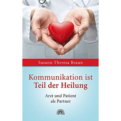 Braun, Susann Theresa - Kommunikation ist Teil der Heilung: Arzt und Patient als Partner - Preis vom 22.09.2026 03:35:57 h Braun, Susann Theresa - Kommunikation ist Teil der Heilung: Arzt und Patient als Partner - Preis vom 22.09.2026 03:35:57 h