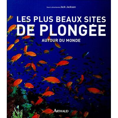 Jackson Les plus beaux sites de plongée autour du monde - Preis vom 16.06.2026 05:30:18 h Jackson Les plus beaux sites de plongée autour du monde - Preis vom 16.06.2026 05:30:18 h