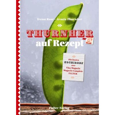 Armin Thurnher - Thurnher auf Rezept: Die besten Rezepte aus Visa-Magazin und Falter - Preis vom 25.06.2026 23:23:36 h Armin Thurnher - Thurnher auf Rezept: Die besten Rezepte aus Visa-Magazin und Falter - Preis vom 25.06.2026 23:23:36 h