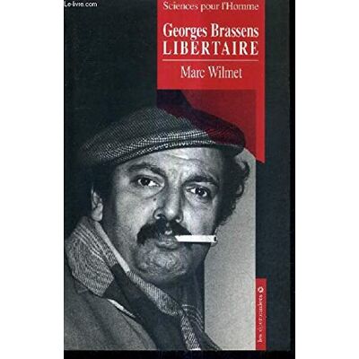 Marc Georges brassens libertaire. la chanterelle et le bourdon - Preis vom 16.06.2026 05:30:18 h Marc Georges brassens libertaire. la chanterelle et le bourdon - Preis vom 16.06.2026 05:30:18 h