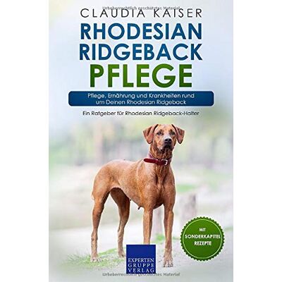 Kaiser Rhodesian Ridgeback Pflege: Pflege, Ernährung und Krankheiten rund um Deinen Rhodesian Ridgeback - Preis vom 24.06.2026 07:42:13 h Kaiser Rhodesian Ridgeback Pflege: Pflege, Ernährung und Krankheiten rund um Deinen Rhodesian Ridgeback - Preis vom 24.06.2026 07:42:13 h