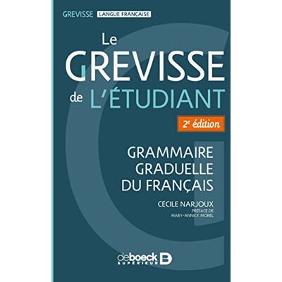 Cécile Narjoux - Le Grevisse de l'étudiant : Capes et agrégation lettres : grammaire graduelle du français - Preis vom 18.06.2026 05:44:55 h Cécile Narjoux - Le Grevisse de l'étudiant : Capes et agrégation lettres : grammaire graduelle du français - Preis vom 18.06.2026 05:44:55 h