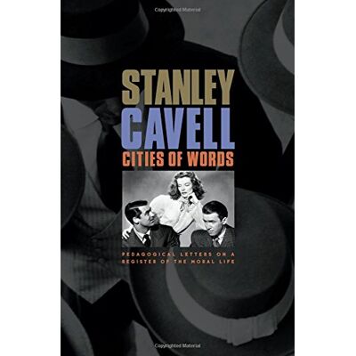 Stanley Cavell - Cities of Words: Pedagogical Letters on a Register of the Moral Life - Preis vom 22.09.2026 03:35:57 h Stanley Cavell - Cities of Words: Pedagogical Letters on a Register of the Moral Life - Preis vom 22.09.2026 03:35:57 h