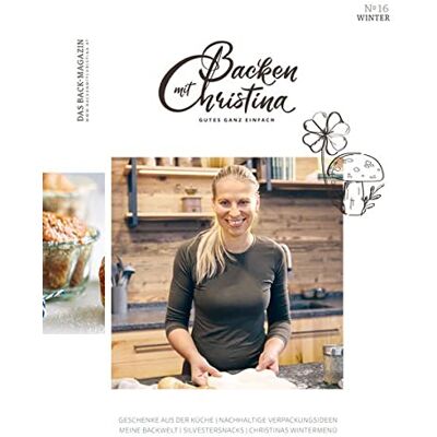 Christina Bauer - Christina Bauer Magazin: Das Back-Magazin. No 16 Dezember 2021 (Backen mit Christina) - Preis vom 22.06.2026 11:45:37 h Christina Bauer - Christina Bauer Magazin: Das Back-Magazin. No 16 Dezember 2021 (Backen mit Christina) - Preis vom 22.06.2026 11:45:37 h