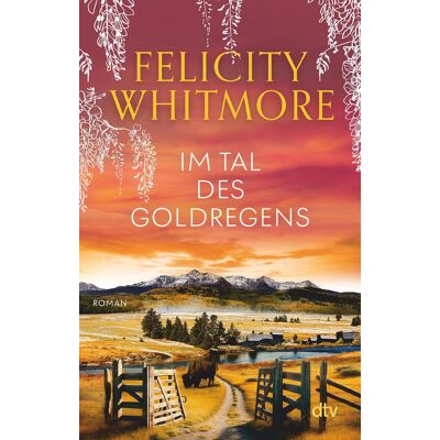 Felicity Whitmore - Im Tal des Goldregens: Roman - Preis vom 24.06.2026 07:42:13 h Felicity Whitmore - Im Tal des Goldregens: Roman - Preis vom 24.06.2026 07:42:13 h