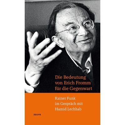 Die Bedeutung von Erich Fromm für die Gegenwart: Rainer Funk im Gespräch mit Hamid Lechhab - Preis vom 17.06.2026 05:34:31 h Die Bedeutung von Erich Fromm für die Gegenwart: Rainer Funk im Gespräch mit Hamid Lechhab - Preis vom 17.06.2026 05:34:31 h