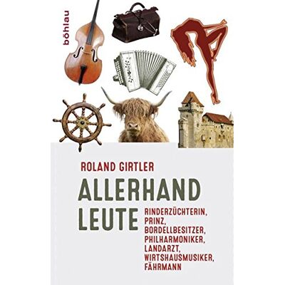 Roland Allerhand Leute: Rinderzüchterin, Prinz, Bordellbesitzer, Philharmoniker, Landarzt, Wirtshausmusiker, Fährmann - Preis vom 17.06.2026 05:34:31 h Roland Allerhand Leute: Rinderzüchterin, Prinz, Bordellbesitzer, Philharmoniker, Landarzt, Wirtshausmusiker, Fährmann - Preis vom 17.06.2026 05:34:31 h
