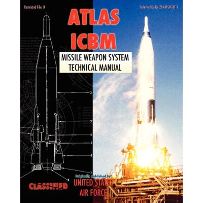 Air Force, United States - Atlas ICBM Missile Weapon System Technical Manual - Preis vom 22.09.2026 03:35:57 h Air Force, United States - Atlas ICBM Missile Weapon System Technical Manual - Preis vom 22.09.2026 03:35:57 h