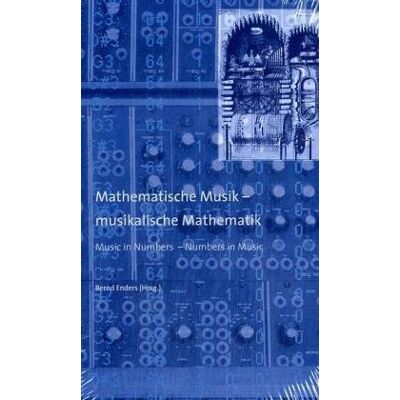 Bernd Enders - Mathematische Musik - musikalische Mathematik, Buch u. Audio-CD u. CD-ROM; Music in Numbers - Numbers in Music, Book and - Preis vom 20.06.2026 05:23:55 h Bernd Enders - Mathematische Musik - musikalische Mathematik, Buch u. Audio-CD u. CD-ROM; Music in Numbers - Numbers in Music, Book and - Preis vom 20.06.2026 05:23:55 h