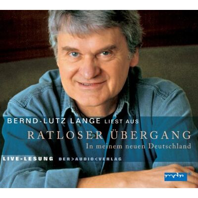Bernd-Lutz Lange - Ratloser Übergang: In meinem neuen Deutschland - Live-Lesung - Preis vom 16.06.2026 05:30:18 h Bernd-Lutz Lange - Ratloser Übergang: In meinem neuen Deutschland - Live-Lesung - Preis vom 16.06.2026 05:30:18 h