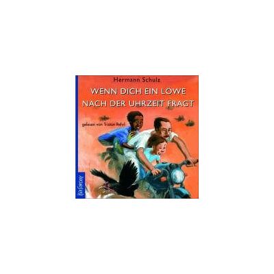 Hermann Schulz - Wenn dich ein Löwe nach der Uhrzeit fragt: Sprecher: Tristan Rehrl. Lesung mit Musik aus Tanzania. Eine Produktion des Bayrischen Rundfunks. 2 CD, 1 Std., 41 Min. - Preis vom 16.06.2026 05:30:18 h Hermann Schulz - Wenn dich ein Löwe nach der Uhrzeit fragt: Sprecher: Tristan Rehrl. Lesung mit Musik aus Tanzania. Eine Produktion des Bayrischen Rundfunks. 2 CD, 1 Std., 41 Min. - Preis vom 16.06.2026 05:30:18 h