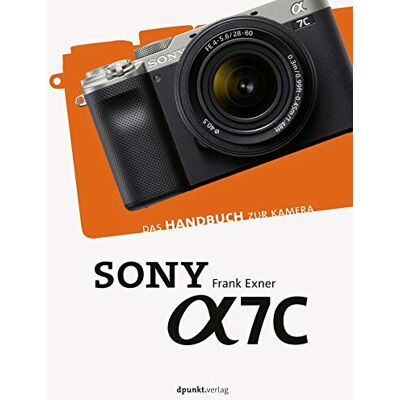 Exner Sony Alpha 7C: Das Handbuch zur Kamera (dpunkt.kamerabuch) - Preis vom 23.06.2026 11:45:09 h Exner Sony Alpha 7C: Das Handbuch zur Kamera (dpunkt.kamerabuch) - Preis vom 23.06.2026 11:45:09 h