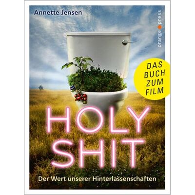 Annette Jensen - Holy Shit: Der Wert unserer Hinterlassenschaften - Preis vom 22.09.2026 03:35:57 h Annette Jensen - Holy Shit: Der Wert unserer Hinterlassenschaften - Preis vom 22.09.2026 03:35:57 h