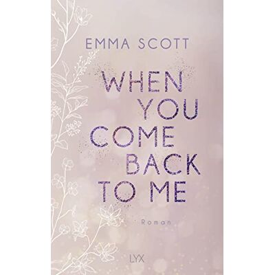 Scott When You Come Back to Me (Lost-Boys-Trilogie, Band 2) - Preis vom 07.08.2026 11:47:26 h Scott When You Come Back to Me (Lost-Boys-Trilogie, Band 2) - Preis vom 07.08.2026 11:47:26 h