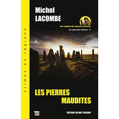 Michel Lacombe - Le sang des siècles. Vol. 3. Les pierres maudites : une enquête de Françoise Dutellier - Preis vom 19.06.2026 05:29:47 h Michel Lacombe - Le sang des siècles. Vol. 3. Les pierres maudites : une enquête de Françoise Dutellier - Preis vom 19.06.2026 05:29:47 h