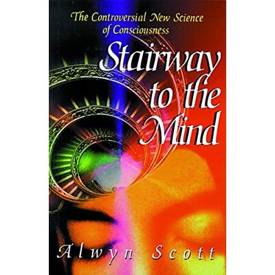 Scott Stairway to the Mind: The Controversial New Science of Consciousness - Preis vom 16.06.2026 05:30:18 h Scott Stairway to the Mind: The Controversial New Science of Consciousness - Preis vom 16.06.2026 05:30:18 h