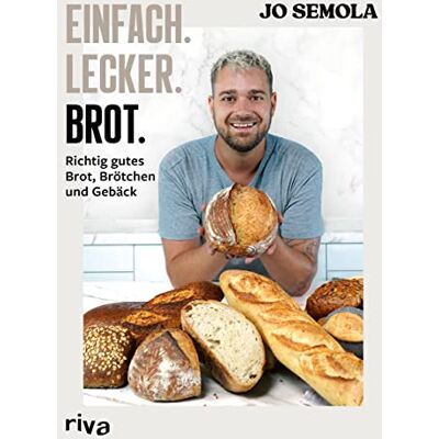 Jo Semola - Einfach. Lecker. Brot.: Richtig gutes Brot, Brötchen und Gebäck. Das Brotbackbuch für Anfänger und Hobbybäcker. 60 gelingsichere Rezepte. Easy zu Hause selbst gemacht. Knusprig, kross und lecker - Preis vom 24.06.2026 07:42:13 h Jo Semola - Einfach. Lecker. Brot.: Richtig gutes Brot, Brötchen und Gebäck. Das Brotbackbuch für Anfänger und Hobbybäcker. 60 gelingsichere Rezepte. Easy zu Hause selbst gemacht. Knusprig, kross und lecker - Preis vom 24.06.2026 07:42:13 h