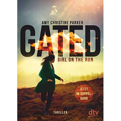 Parker Gated – Girl on the run: Roman – Beide Bände der Gated-Reihe im Doppelband - Preis vom 24.06.2026 19:44:00 h Parker Gated – Girl on the run: Roman – Beide Bände der Gated-Reihe im Doppelband - Preis vom 24.06.2026 19:44:00 h