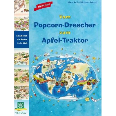 Roland Vom Popcorn-Drescher zum Apfel-Traktor: So arbeiten die Bauern in der Welt - Preis vom 17.06.2026 05:34:31 h Roland Vom Popcorn-Drescher zum Apfel-Traktor: So arbeiten die Bauern in der Welt - Preis vom 17.06.2026 05:34:31 h