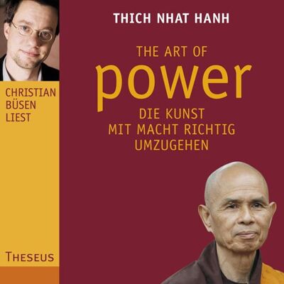 Thich Nhat Hanh - The Art of Power: Die Kunst, mit Macht richtig umzugehen - Preis vom 22.09.2026 03:35:57 h Thich Nhat Hanh - The Art of Power: Die Kunst, mit Macht richtig umzugehen - Preis vom 22.09.2026 03:35:57 h