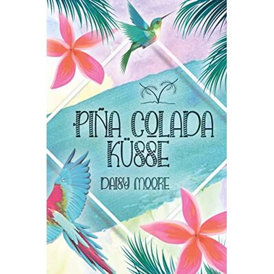 Daisy Tech Pina Colada Küsse - Preis vom 08.08.2026 11:51:09 h Daisy Tech Pina Colada Küsse - Preis vom 08.08.2026 11:51:09 h