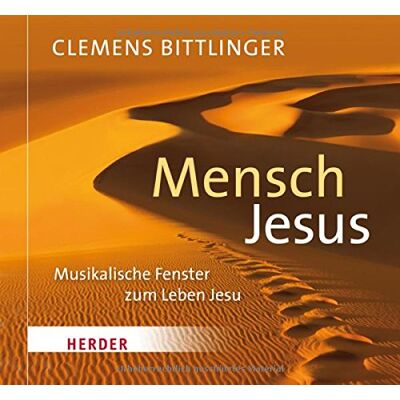 Clemens Bittlinger - Mensch Jesus: Musikalische Fenster zum Leben Jesu - Preis vom 18.06.2026 05:44:55 h Clemens Bittlinger - Mensch Jesus: Musikalische Fenster zum Leben Jesu - Preis vom 18.06.2026 05:44:55 h