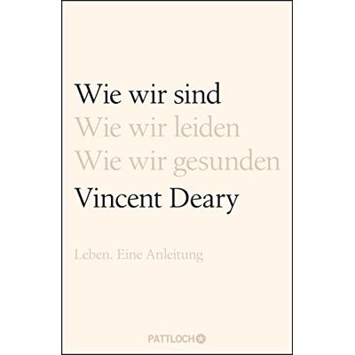 Vincent Wie wir sind: Leben. Eine Anleitung - Preis vom 23.06.2026 11:45:09 h Vincent Wie wir sind: Leben. Eine Anleitung - Preis vom 23.06.2026 11:45:09 h