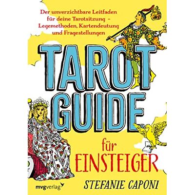 Stefanie Caponi - Tarot-Guide für Einsteiger: Der unverzichtbare Leitfaden für deine Tarotsitzung – Legemethoden, Kartendeutung und Fragestellungen - Preis vom 24.06.2026 19:44:00 h Stefanie Caponi - Tarot-Guide für Einsteiger: Der unverzichtbare Leitfaden für deine Tarotsitzung – Legemethoden, Kartendeutung und Fragestellungen - Preis vom 24.06.2026 19:44:00 h