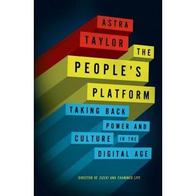 Taylor The People's Platform: Taking Back Power and Culture in the Digital Age - Preis vom 24.06.2026 19:44:00 h Taylor The People's Platform: Taking Back Power and Culture in the Digital Age - Preis vom 24.06.2026 19:44:00 h