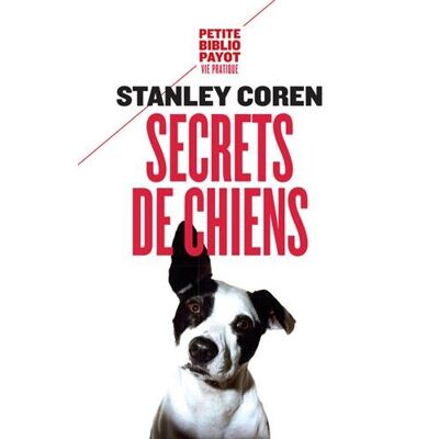 Stanley Secrets de chiens : ce que votre chien veut que vous sachiez - Preis vom 07.08.2026 11:47:26 h Stanley Secrets de chiens : ce que votre chien veut que vous sachiez - Preis vom 07.08.2026 11:47:26 h