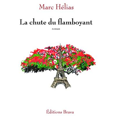 Marc La chute du flamboyant - Preis vom 07.08.2026 11:47:26 h Marc La chute du flamboyant - Preis vom 07.08.2026 11:47:26 h