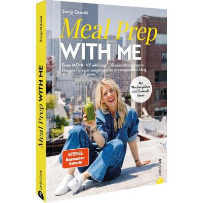 Svenja Ostwald - Meal Prep with Me: From MO•AI NY with Love: 100 saisonale und vegane Rezepte für einen ausgewogenen und entspannten Alltag. inkl. Wochenplan und Einkauflisten. - Preis vom 07.08.2026 11:47:26 h Svenja Ostwald - Meal Prep with Me: From MO•AI NY with Love: 100 saisonale und vegane Rezepte für einen ausgewogenen und entspannten Alltag. inkl. Wochenplan und Einkauflisten. - Preis vom 07.08.2026 11:47:26 h