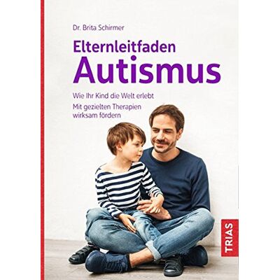 Brita Elternleitfaden Autismus: Wie Ihr Kind die Welt erlebt. Mit gezielten Therapien wirksam fördern - Preis vom 19.06.2026 05:29:47 h Brita Elternleitfaden Autismus: Wie Ihr Kind die Welt erlebt. Mit gezielten Therapien wirksam fördern - Preis vom 19.06.2026 05:29:47 h