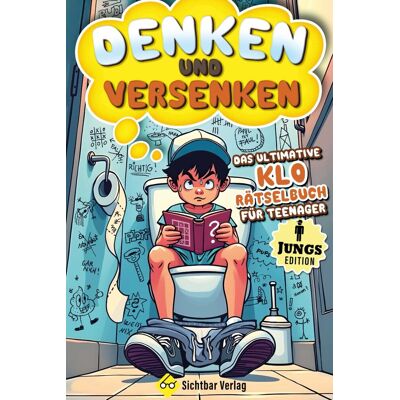Sichtbar Verlag - Denken und Versenken – das ultimative Klo-Rätselbuch für Teenager (Jungs Edition Geschenk-Buch) - Preis vom 21.06.2026 05:42:24 h Sichtbar Verlag - Denken und Versenken – das ultimative Klo-Rätselbuch für Teenager (Jungs Edition Geschenk-Buch) - Preis vom 21.06.2026 05:42:24 h