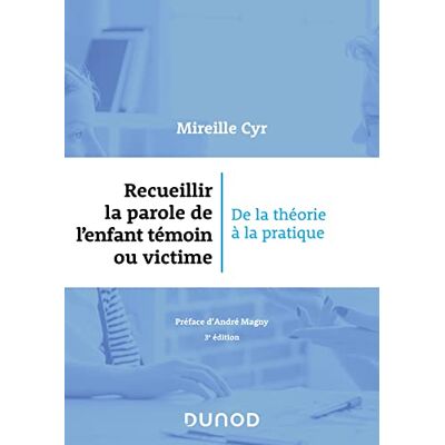 Mireille Cyr - Recueillir la parole de l'enfant témoin ou victime : de la théorie à la pratique - Preis vom 20.06.2026 05:23:55 h Mireille Cyr - Recueillir la parole de l'enfant témoin ou victime : de la théorie à la pratique - Preis vom 20.06.2026 05:23:55 h
