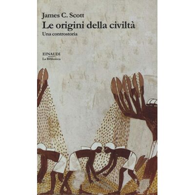 Scott Le origini della civiltà. Una controstoria (La biblioteca, Band 40) - Preis vom 16.06.2026 05:30:18 h Scott Le origini della civiltà. Una controstoria (La biblioteca, Band 40) - Preis vom 16.06.2026 05:30:18 h
