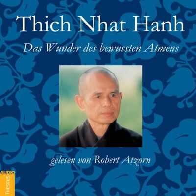 Thich Nhat Hanh - Das Wunder des bewussten Atmens - Preis vom 16.06.2026 05:30:18 h Thich Nhat Hanh - Das Wunder des bewussten Atmens - Preis vom 16.06.2026 05:30:18 h