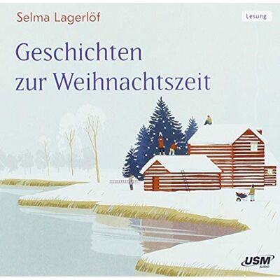Selma Lagerlöf - Geschichten zur Weihnachtszeit - Preis vom 16.06.2026 05:30:18 h Selma Lagerlöf - Geschichten zur Weihnachtszeit - Preis vom 16.06.2026 05:30:18 h