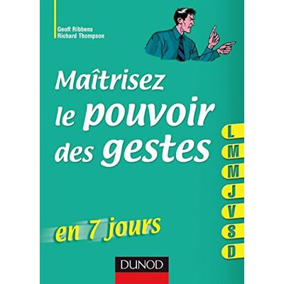 Thomson Maîtrisez le pouvoir des gestes en 7 jours - Preis vom 08.08.2026 11:51:09 h Thomson Maîtrisez le pouvoir des gestes en 7 jours - Preis vom 08.08.2026 11:51:09 h