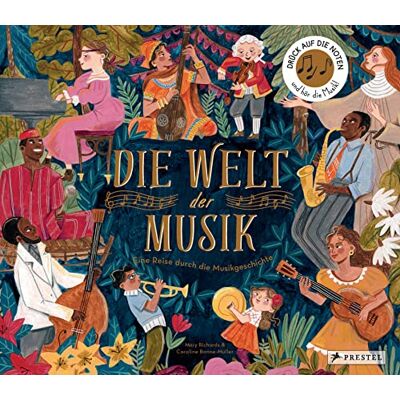 Mary Richards - Die Welt der Musik: Eine Reise durch die Musikgeschichte. Ein Sound-Buch zum Hören mit 10 Soundmodulen; für Kinder ab 6 (Prestel junior Sound-Bücher, Band 9) - Preis vom 18.06.2026 05:44:55 h Mary Richards - Die Welt der Musik: Eine Reise durch die Musikgeschichte. Ein Sound-Buch zum Hören mit 10 Soundmodulen; für Kinder ab 6 (Prestel junior Sound-Bücher, Band 9) - Preis vom 18.06.2026 05:44:55 h