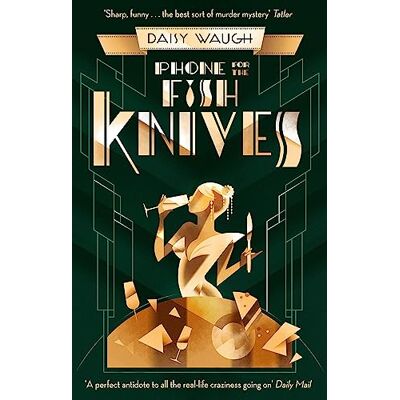 Daisy Tech Phone for the Fish Knives: A light and witty country house murder mystery - Preis vom 08.08.2026 11:51:09 h Daisy Tech Phone for the Fish Knives: A light and witty country house murder mystery - Preis vom 08.08.2026 11:51:09 h