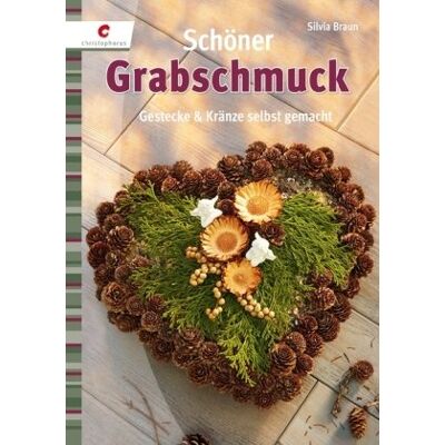 Braun Schöner Grabschmuck: Gestecke und Kränze selbst gemacht - Preis vom 20.06.2026 05:23:55 h Braun Schöner Grabschmuck: Gestecke und Kränze selbst gemacht - Preis vom 20.06.2026 05:23:55 h