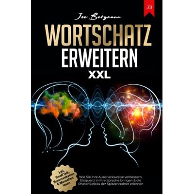 Bergmann Wortschatz erweitern XXL: Wie Sie ihre Ausdrucksweise verbessern, Eloquenz in Ihre Sprache bringen & die Rhetoriktricks der Spitzenredner erlernen inkl. Small Talk, Kommunikation & Menschen lesen - Preis vom 16.06.2026 05:30:18 h Bergmann Wortschatz erweitern XXL: Wie Sie ihre Ausdrucksweise verbessern, Eloquenz in Ihre Sprache bringen & die Rhetoriktricks der Spitzenredner erlernen inkl. Small Talk, Kommunikation & Menschen lesen - Preis vom 16.06.2026 05:30:18 h