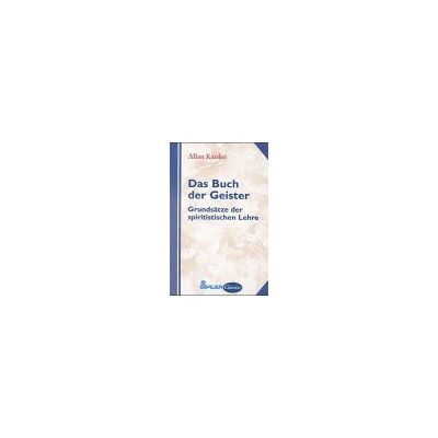 Allan Kardec - Das Buch der Geister - Preis vom 17.06.2026 05:34:31 h Allan Kardec - Das Buch der Geister - Preis vom 17.06.2026 05:34:31 h