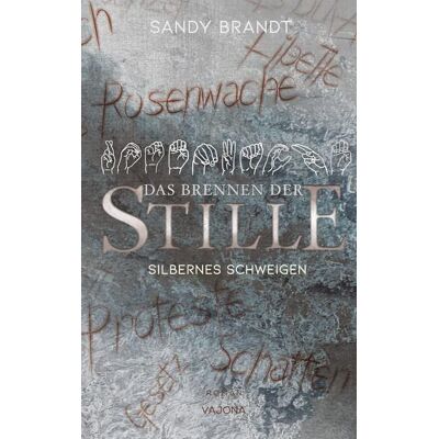 Brandt DAS BRENNEN DER STILLE - Silbernes Schweigen (Band 2) - Preis vom 07.08.2026 11:47:26 h Brandt DAS BRENNEN DER STILLE - Silbernes Schweigen (Band 2) - Preis vom 07.08.2026 11:47:26 h