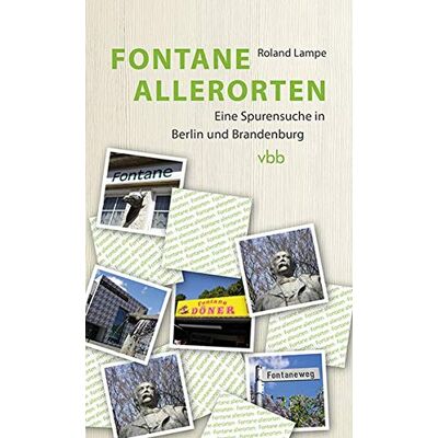 Roland Fontane allerorten: Eine Spurensuche in Berlin und Brandenburg - Preis vom 20.06.2026 05:23:55 h Roland Fontane allerorten: Eine Spurensuche in Berlin und Brandenburg - Preis vom 20.06.2026 05:23:55 h