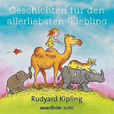 Rudyard Kipling - Geschichten für den allerliebsten Liebling - Preis vom 22.06.2026 11:45:37 h Rudyard Kipling - Geschichten für den allerliebsten Liebling - Preis vom 22.06.2026 11:45:37 h