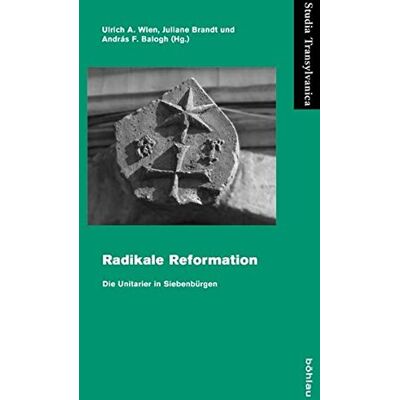 Brandt Radikale Reformation: Die Unitarier in Siebenbürgen (Studia Transylvanica) - Preis vom 07.08.2026 11:47:26 h Brandt Radikale Reformation: Die Unitarier in Siebenbürgen (Studia Transylvanica) - Preis vom 07.08.2026 11:47:26 h