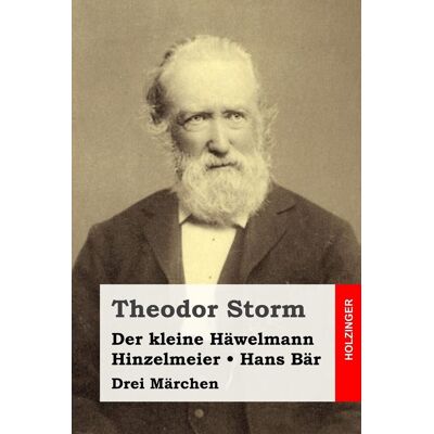 Storm Der kleine Häwelmann / Hinzelmeier / Hans Bär: Drei Märchen - Preis vom 24.06.2026 07:42:13 h Storm Der kleine Häwelmann / Hinzelmeier / Hans Bär: Drei Märchen - Preis vom 24.06.2026 07:42:13 h
